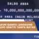 Bandar Akun Games Langsung Dapat Saldo Gratis Tanpa Batas