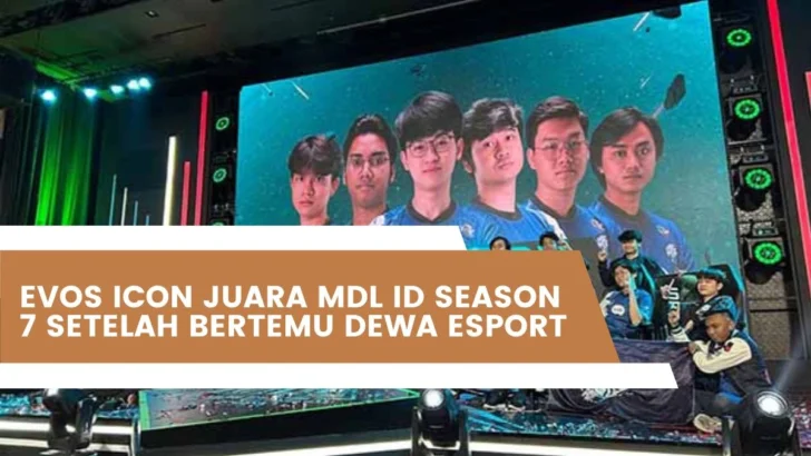 EVOS ICON Juara MDL ID Season 7 Setelah Bertemu Dewa Esport